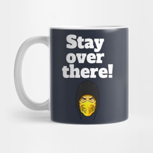 Stay Over There - Scorpion Mug